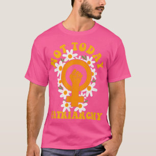 Camiseta Hoje Não É Dia Europeu dos Direitos da Mulher Femi