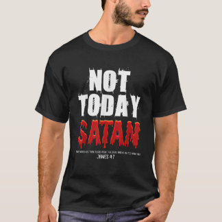 Camiseta Hoje não é Satã, James 4 7 Jesus Crença