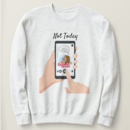 Camiseta Hoje Não, Karen! Camisola