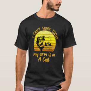 Camiseta Hoje Não Posso Trabalhar, Meu Braço Está Em Uma Pe