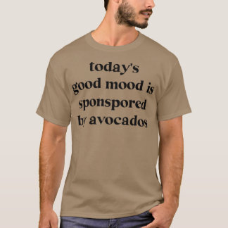 Camiseta Hoje O Bom Humor É Patrocinado Pela Avocados867