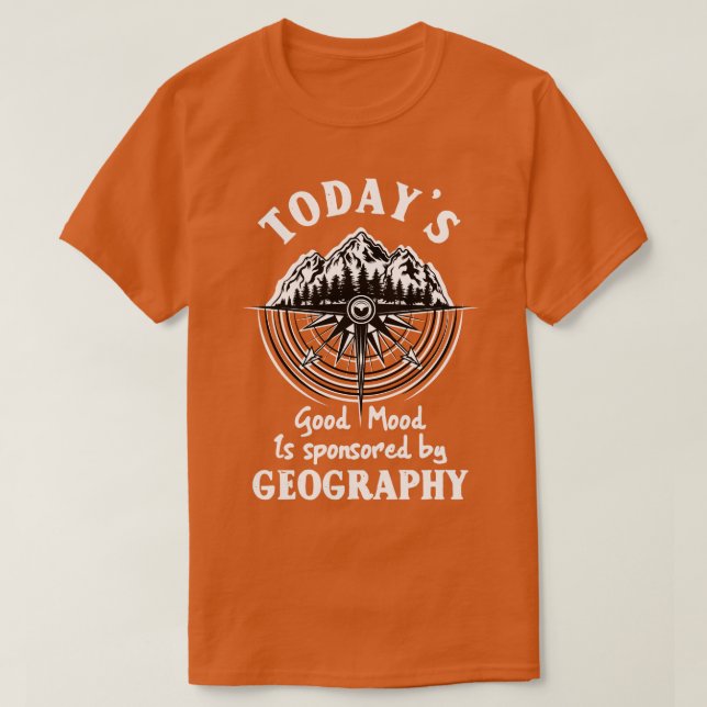 Camiseta Hoje O Bom Humor É Patrocinado Pela Geografia (Frente do Design)
