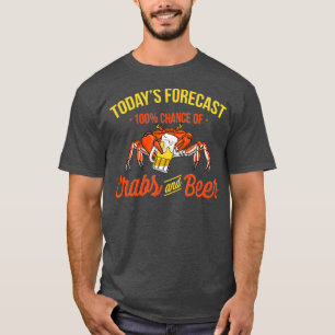 Camiseta Hoje Prevê 100 Possibilidades De Caranguejo E Cer