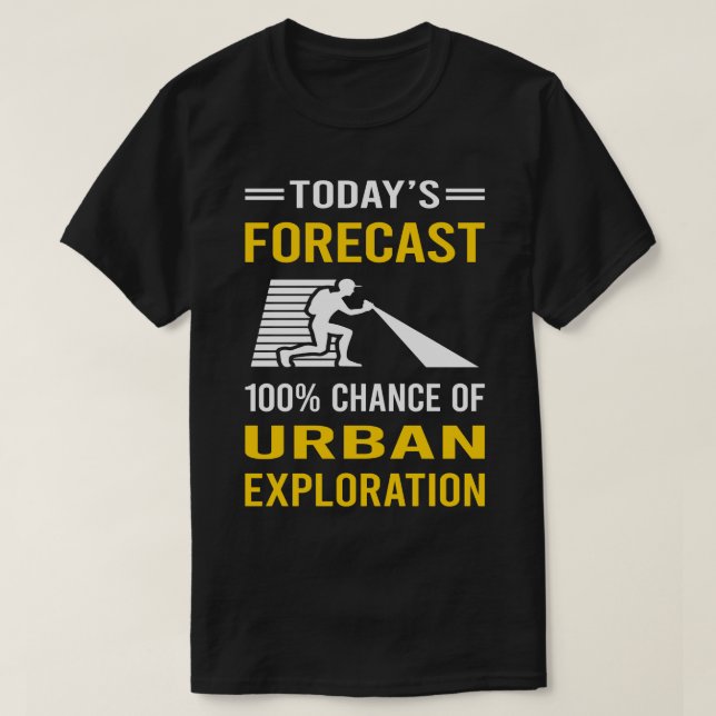 Camiseta Hoje Previsão de Exploração Urbana (Frente do Design)