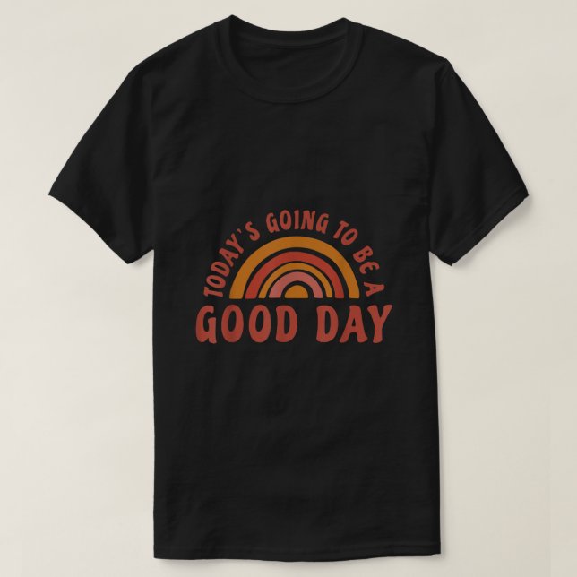 Camiseta Hoje será um bom dia (Frente do Design)