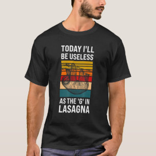 Camiseta hoje serei inútil como o g na preguiça de Lasagna