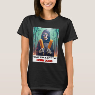 Camiseta Hoje Vou Comer Dois Cães De Milho E Desencher O Me