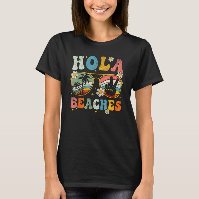 Camiseta Hola Beaches Groovy Retro  Beach Vacation  Summer (Frente)