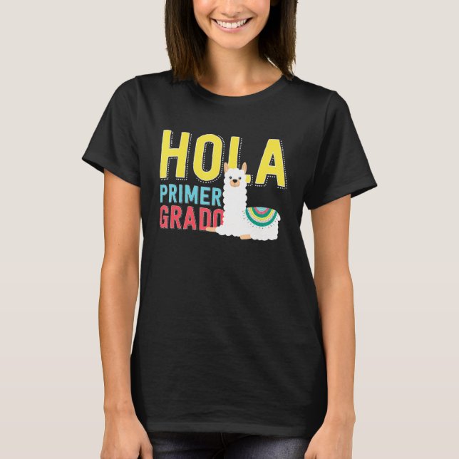 Camiseta Hola Primer Grado Llama de volta à escola em espan (Frente)