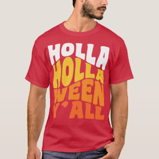 Camiseta Holla Holla Ween Dia de as Bruxas engraçado