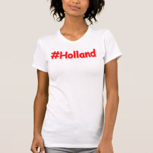 Camiseta "#Holland" Design. Comprar Agora