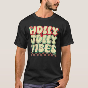 Camiseta Holly Christmas Jolly Vibes Groovy Retro Xmas
