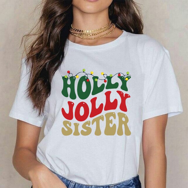 Camiseta Holly Jolly Irmã Natal Groovy Rustic White (Holly Jolly Sister Christmas Groovy Rustic White T-Shirt)