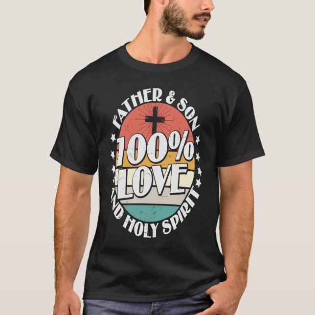 Camiseta Holy Bible 100 Love Father Son & Holy Spirit (Frente)