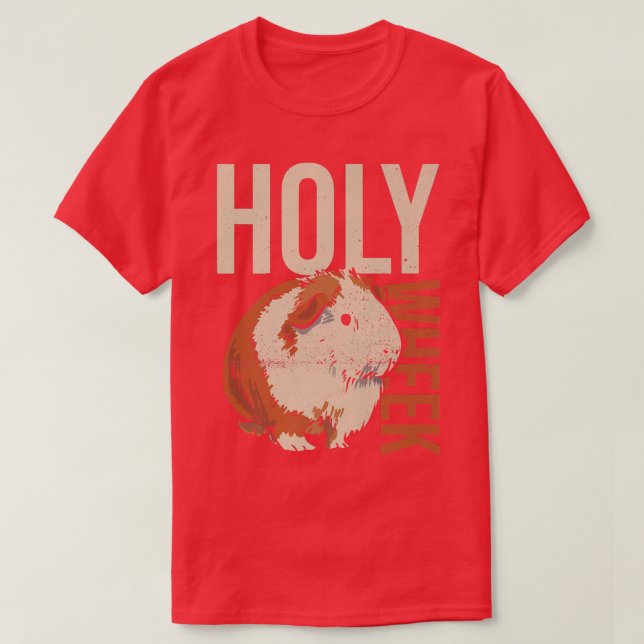 Camiseta Holy Wheek Quote for a Cavy Lover  (Frente do Design)