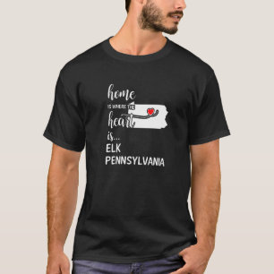 Camiseta Home É Onde O Coração É Elk County Pensilvânia