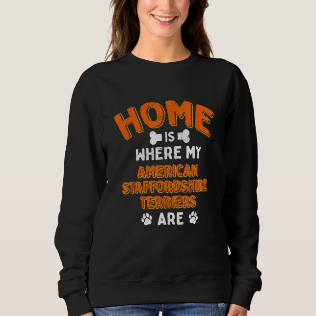 Camiseta Home Is Where My American Staffordshire Terriers A (Frente)