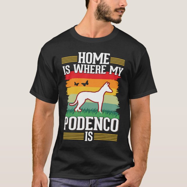 Camiseta Home is where my Podenco is Podenco (Frente)