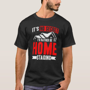 Camiseta Home Staging I'Preferencialmente Be Home Staging P