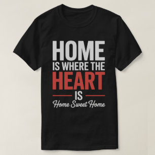 Camiseta Home Sweet Heart