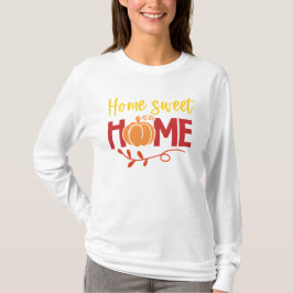 Camiseta Home Sweet Home Pumpkin e Folhas de outono