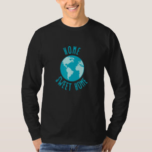 Camiseta Home Sweet Home Quando O Mundo É Sua Casa