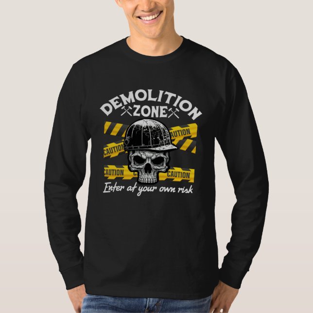 Camiseta Home Wrecker Demolition Crew And House Demolition  (Frente)