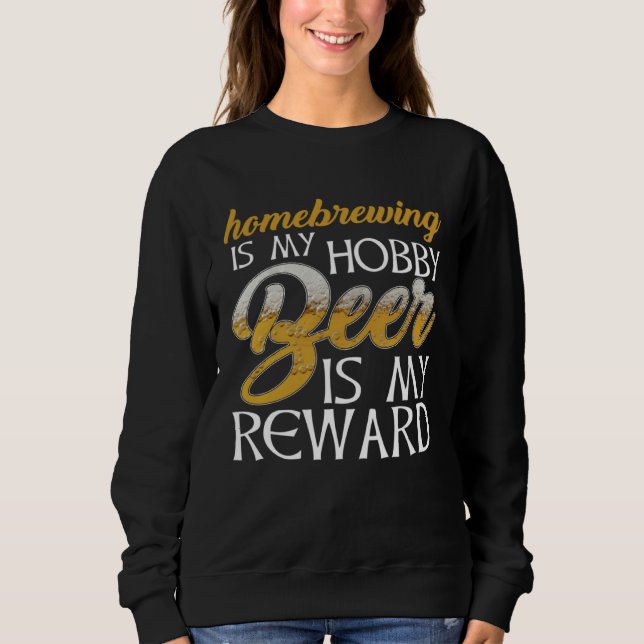 Camiseta Homebrewing Is My Hobby Beer Is My Reward Beer Bre (Frente)