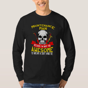 Camiseta Homem de Manutenção Porque Eu Sou Muito Incrível C