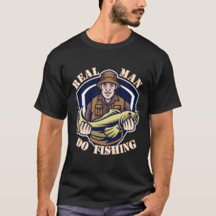 Camiseta Homem de Verdade Faz Pesca, Design de Pesca Único