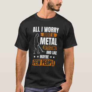 Camiseta Homem Detector de Metais Metálicos Detectando Meta
