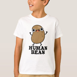 Camiseta Homem Engraçado Bean Ser Humano Comida Pun