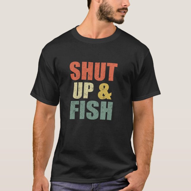 Camiseta Homem engraçado cale a boca e pesque pesca de roba (Frente)