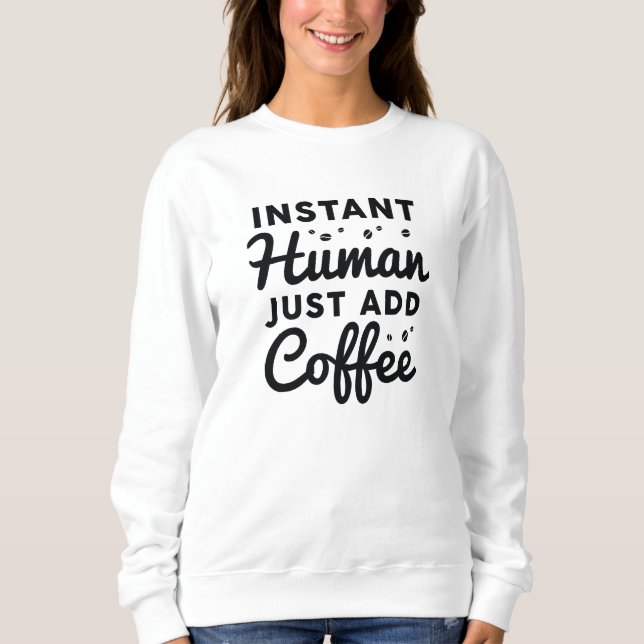 Camiseta Homem Instantâneo Apenas adicione café (Frente)