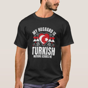 Camiseta Homem Meu Marido É Orgulho Turco Bandeira
