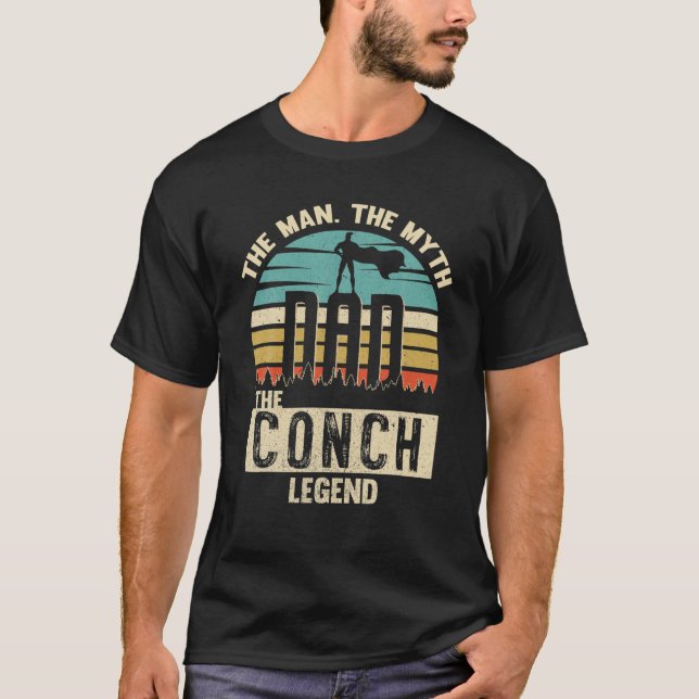 Camiseta Homem Mito Pai De Lenda Conch Incrível Novidade De (Frente)