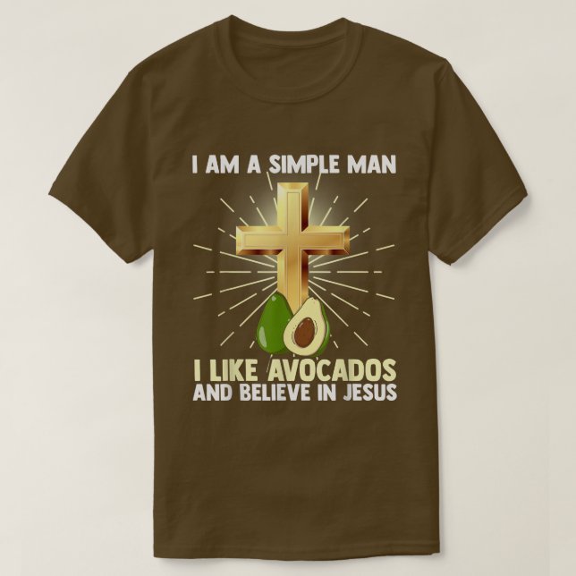 Camiseta Homem Simples como Avocados e Acredite em Jesus (Frente do Design)