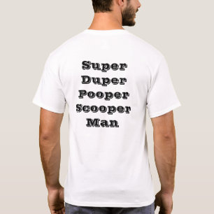 Camiseta Homem super de Duper Pooper Scooper