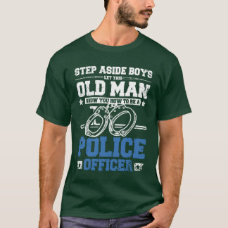 Camiseta Homem velho te mostra como ser um amigo policial