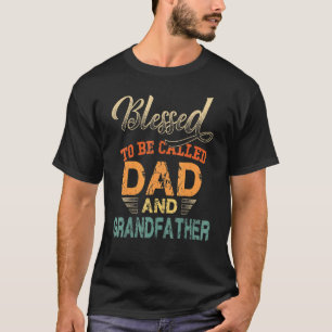 Camiseta Homens Abençoados Sejam Chamados De Pai E Vovô Fun