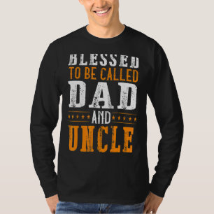 Camiseta Homens Abençoados Sejam Chamados Pai E Tio Pais Da
