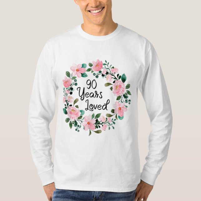 Camiseta Homens Adoravam 90 Anos Mulheres 90 Floral De 90 A (Frente)