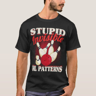 Camiseta Homens Bowler Mulheres Boliches Estúpidas Pata De
