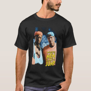 Camiseta Homens Brancos Não Podem Saltar Poster