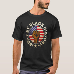 Camiseta Homens Construídos pela História Negra Orgulhoso A