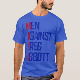 Camiseta Homens Contra Greg Abbott
