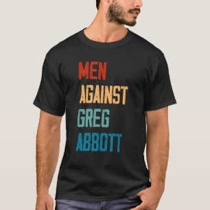 Camiseta Homens Contra Greg Abbott 1