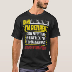 Camiseta Homens da aposentadoria avisam que estou aposentad