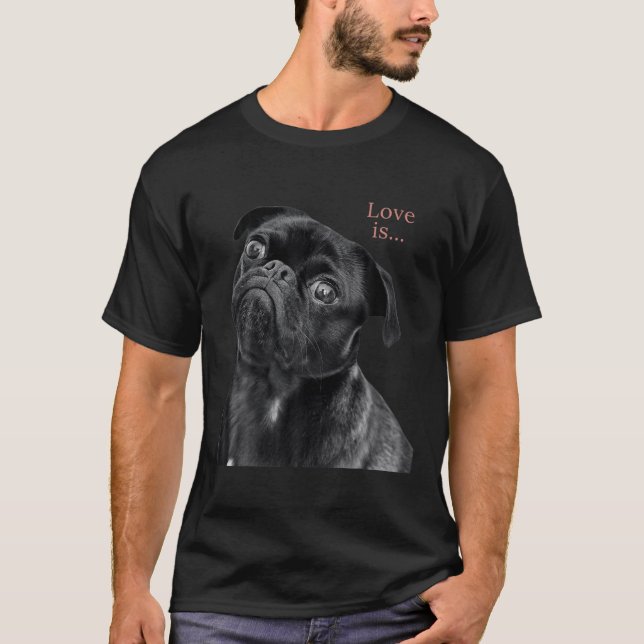 Camiseta Homens de Black Pug Pug Mãe Vida Pai Tee Amor Cão (Frente)