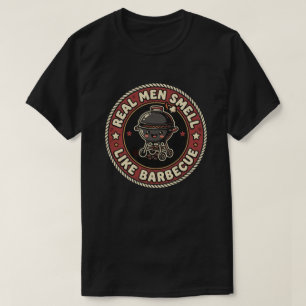 Camiseta Homens de Verdade Cheiram como Churrasco & Fumaça
